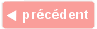 Etape pr&eacute;c&eacute;dente